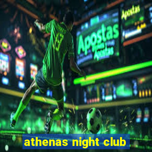 athenas night club